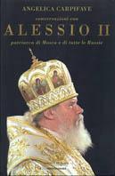 Conversazioni con Alessio II, patriarca di Mosca e di tutte le Russie