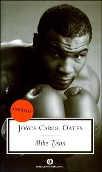 Mike Tyson - Joyce Carol Oates - copertina