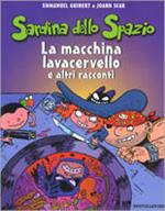 La macchina lavacervello e altri racconti. Sardina dello spazio. Vol. 3