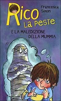 Rico la peste e la maledizione della mummia - Francesca Simon - copertina