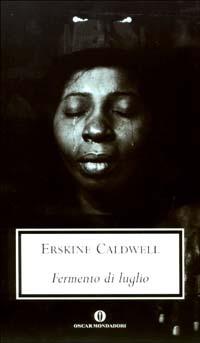 Fermento di luglio - Erskine Caldwell - copertina