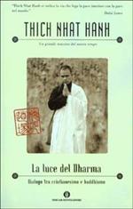 La luce del Dharma. Dialogo tra cristianesimo e buddhismo