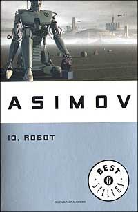 Io, robot - Isaac Asimov - copertina