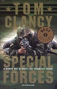 Special Forces. Viaggio nei segreti dei Berretti Verdi - Tom Clancy,John D. Gresham - copertina