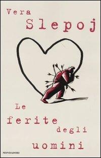 Le ferite degli uomini - Vera Slepoj - copertina