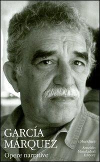 Opere narrative. Vol. 2 - Gabriel García Márquez - copertina