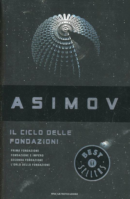 Il ciclo delle Fondazioni - Isaac Asimov - copertina