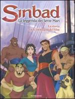 Sinbad. La leggenda dei sette mari. La storia. Con le immagini del film