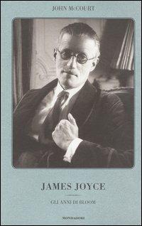 James Joyce. Gli anni di Bloom - John McCourt - copertina