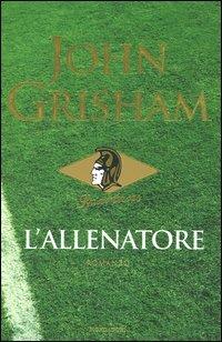 L' allenatore - John Grisham - copertina