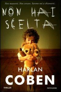 Non hai scelta - Harlan Coben - copertina