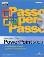 Microsoft PowerPoint 2003 passo per passo. Con CD-ROM