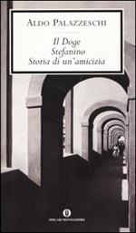 Il doge-Stefanino-Storia di un'amicizia