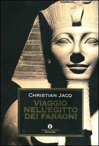 Viaggio nell'Egitto dei Faraoni - Christian Jacq - copertina