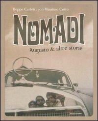 Nomadi. Augusto & altre storie - Beppe Carletti,Massimo Cotto - copertina