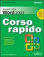 Microsoft Office Word 2003. Corso rapido