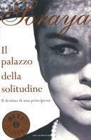 Il palazzo della solitudine. Il destino di una principessa