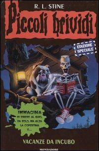 Vacanze da incubo. Con gadget - Robert L. Stine - copertina