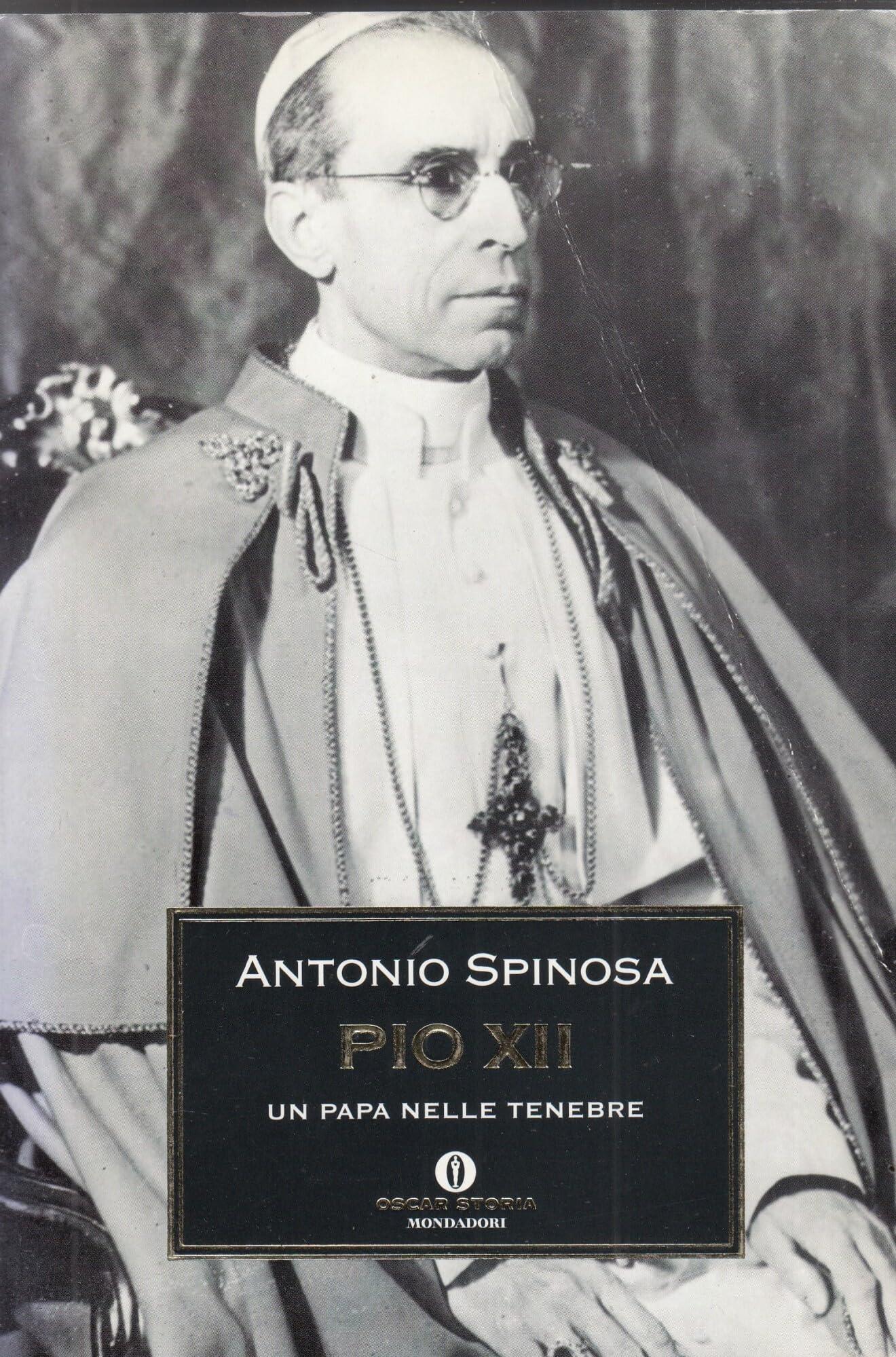 Pio XII. Un Papa nelle tenebre