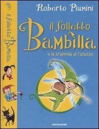 Il folletto Bambilla e la trappola di Fatutto - Roberto Piumini - copertina
