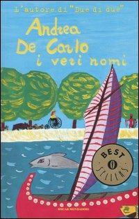 I veri nomi - Andrea De Carlo - copertina