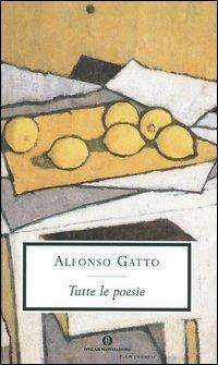 Tutte le poesie - Alfonso Gatto - copertina