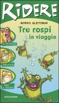 Tre rospi in viaggio - Morris Gleitzman - copertina