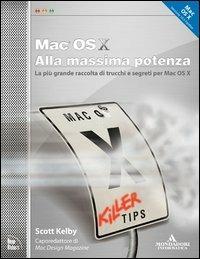 Mac OS X alla massima potenza - Scott Kelby - copertina
