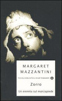 Zorro. Un eremita sul marciapiede - Margaret Mazzantini - 4