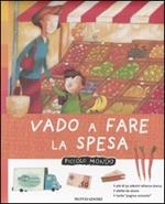 Vado a fare la spesa