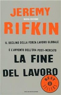 La fine del lavoro - Jeremy Rifkin - copertina