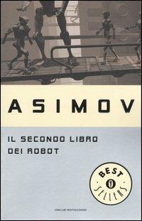 Il secondo libro dei robot - Isaac Asimov - copertina