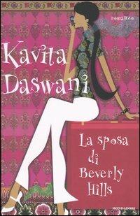 La sposa di Beverly Hills - Kavita Daswani - copertina