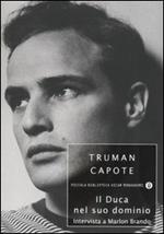 Il Duca nel suo dominio. Intervista a Marlon Brando