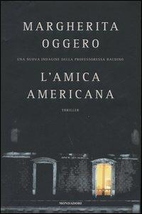 L'amica americana - Margherita Oggero - copertina