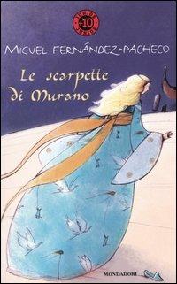 Le scarpette di Murano - Miguel Fernández-Pacheco - copertina