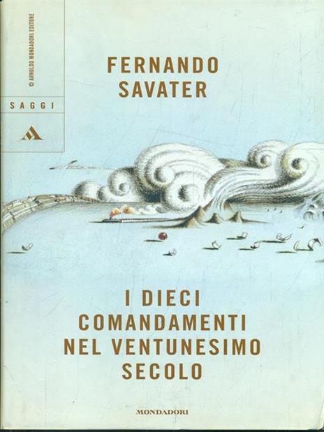 I dieci comandamenti nel ventunesimo secolo - Fernando Savater - 4