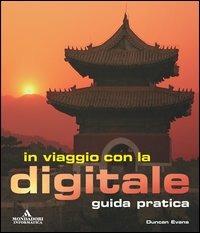 In viaggio con la digitale. Guida pratica - Duncan Evans - copertina