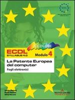ECDL Modulo 4. Fogli elettronici. Syllabus 4.0