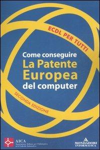 ECDL per tutti. Come conseguire la patente europea del computer - copertina