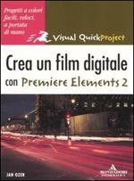 Crea un film digitale con Premiere Elements 2
