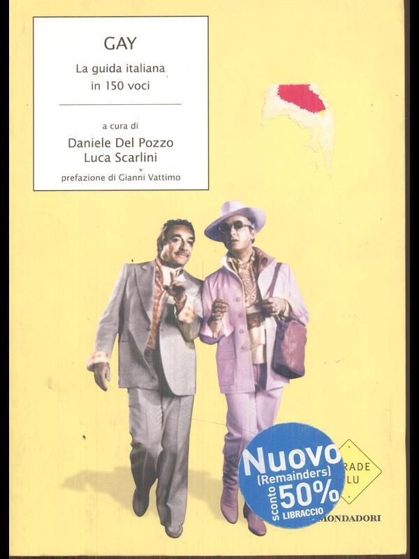 Gay. La guida italiana in 150 voci