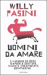 Uomini da amare - Willy Pasini - copertina