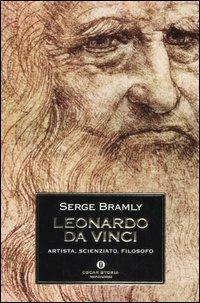 Leonardo da Vinci. Artista, scienziato, filosofo - Serge Bramly - copertina