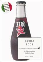Guida 2005. Il divertimento made in Italy