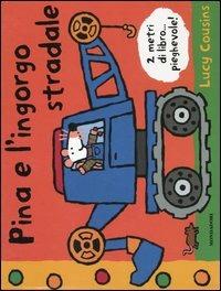 Pina e l'ingorgo stradale - Lucy Cousins - copertina