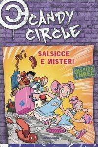 Salsicce e misteri. Candy Circle. Vol. 3 - Pierdomenico Baccalario,Alessandro Gatti - copertina