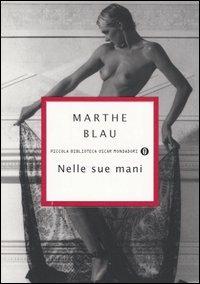 Nelle sue mani - Marthe Blau - copertina