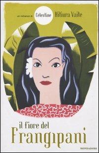 Il fiore del frangipani - Célestine Hitiura Vaite - copertina