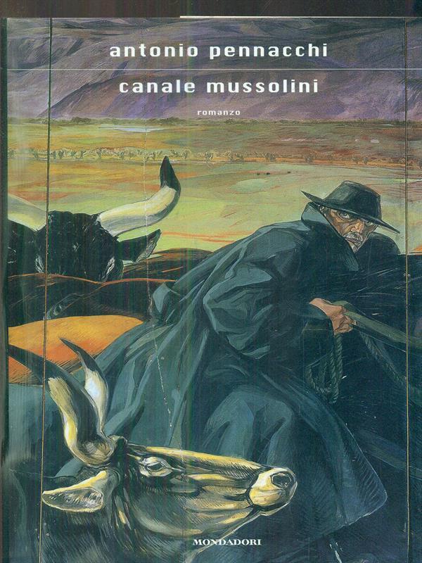 Canale Mussolini. Parte prima